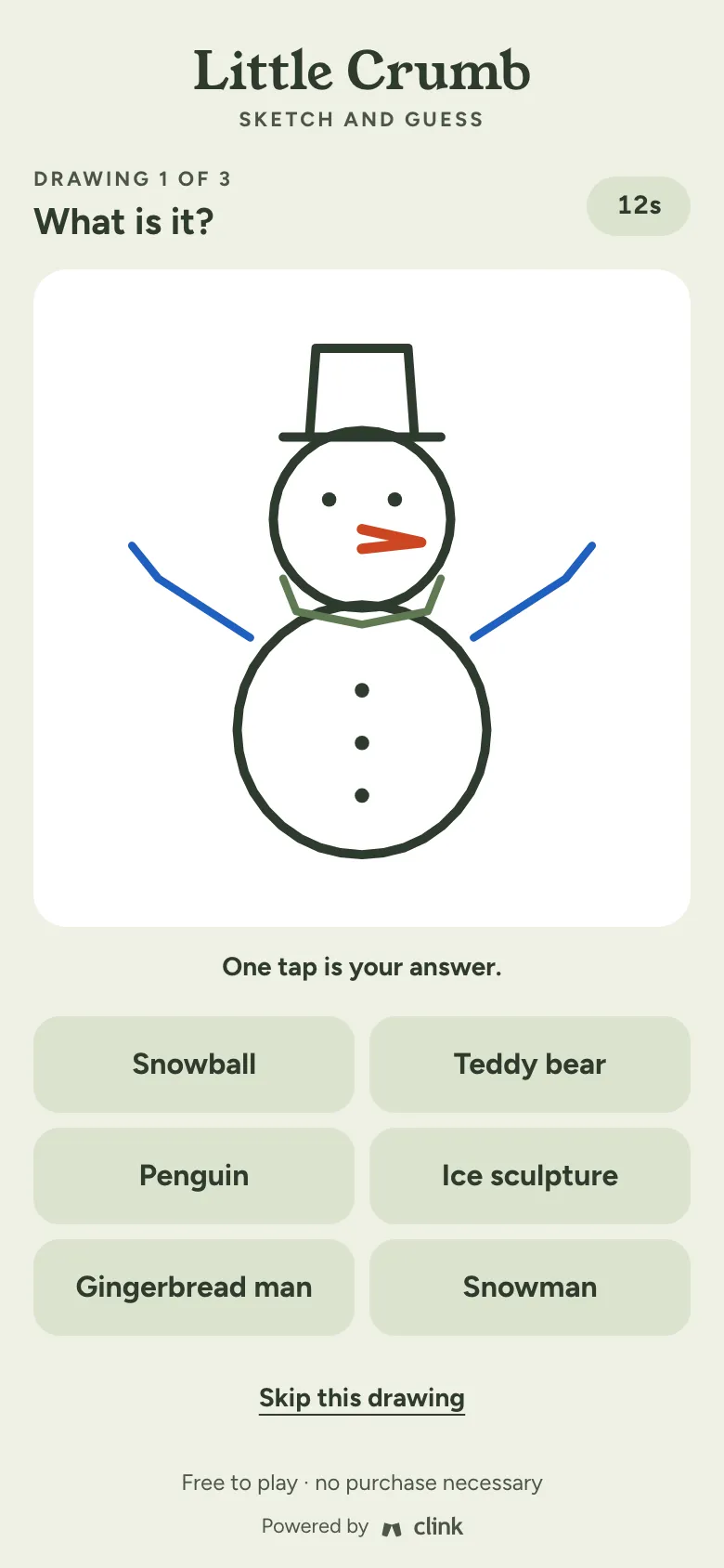 Sketch and Guess in Little Crumb’s sage green: a drawing of a snowman with six answers to choose from.